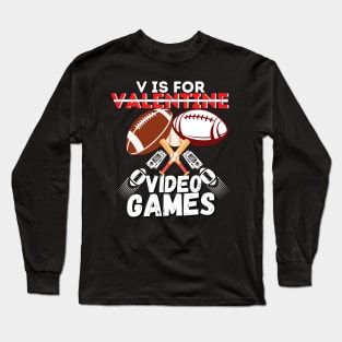 V is for valentine video games Long Sleeve T-Shirt